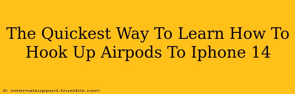 The Quickest Way To Learn How To Hook Up Airpods To Iphone 14