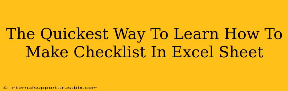 The Quickest Way To Learn How To Make Checklist In Excel Sheet