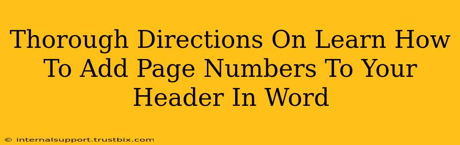 Thorough Directions On Learn How To Add Page Numbers To Your Header In Word