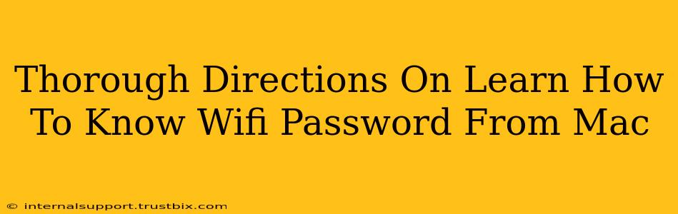 Thorough Directions On Learn How To Know Wifi Password From Mac