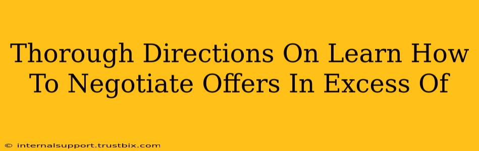 Thorough Directions On Learn How To Negotiate Offers In Excess Of