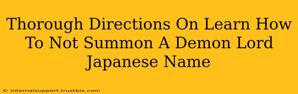 Thorough Directions On Learn How To Not Summon A Demon Lord Japanese Name