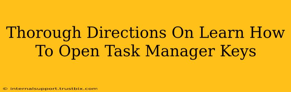 Thorough Directions On Learn How To Open Task Manager Keys