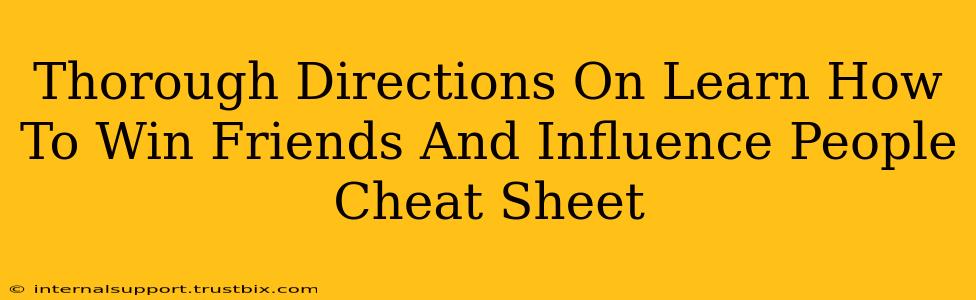 Thorough Directions On Learn How To Win Friends And Influence People Cheat Sheet