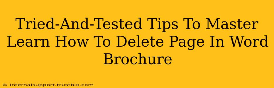 Tried-And-Tested Tips To Master Learn How To Delete Page In Word Brochure