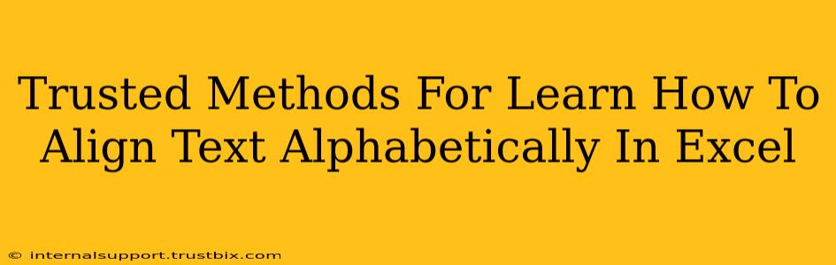 Trusted Methods For Learn How To Align Text Alphabetically In Excel