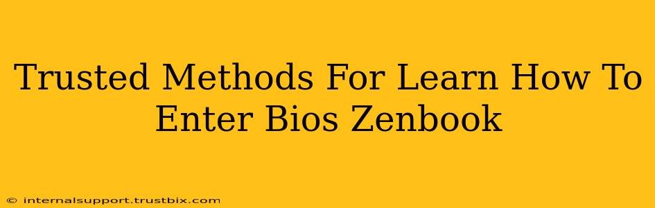 Trusted Methods For Learn How To Enter Bios Zenbook