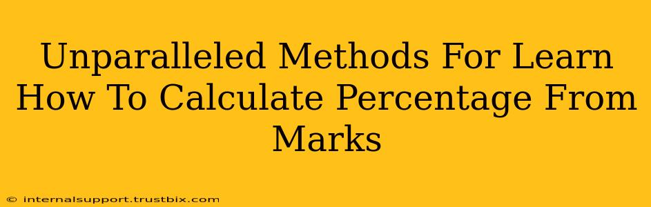 Unparalleled Methods For Learn How To Calculate Percentage From Marks