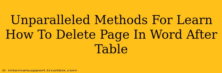 Unparalleled Methods For Learn How To Delete Page In Word After Table