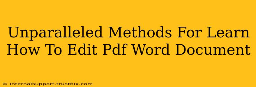 Unparalleled Methods For Learn How To Edit Pdf Word Document