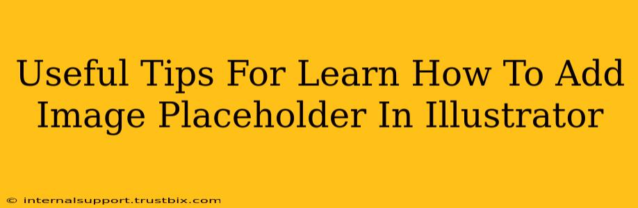 Useful Tips For Learn How To Add Image Placeholder In Illustrator