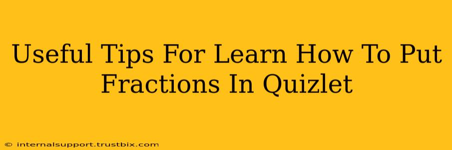 Useful Tips For Learn How To Put Fractions In Quizlet