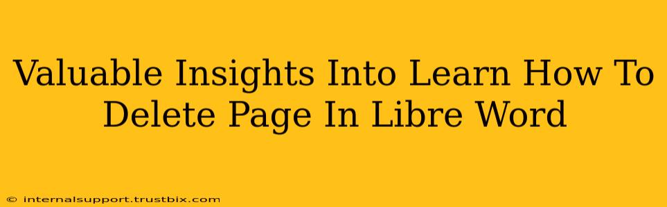 Valuable Insights Into Learn How To Delete Page In Libre Word