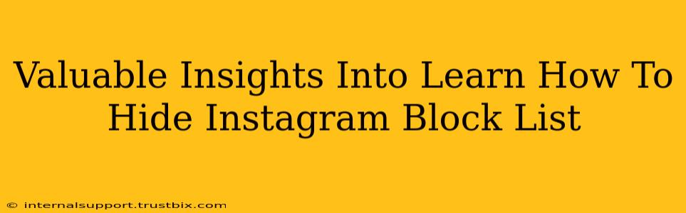 Valuable Insights Into Learn How To Hide Instagram Block List