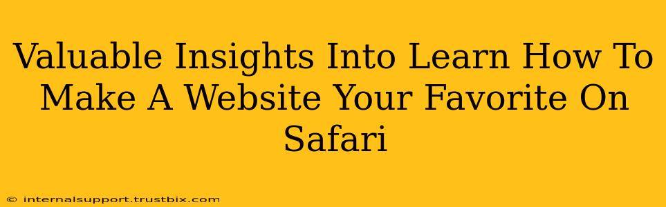 Valuable Insights Into Learn How To Make A Website Your Favorite On Safari